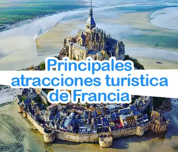 Los principales lugares turísticos que tienes que ver en Francia